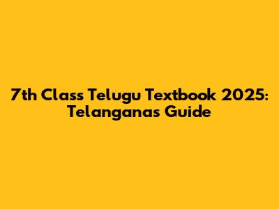 7th Class Telugu Textbook 2025: Telangana's Guide
