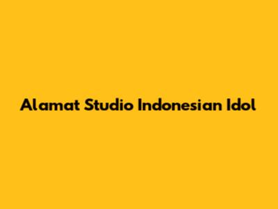 Alamat Studio Indonesian Idol