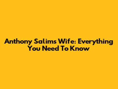 Anthony Salim's Wife: Everything You Need To Know