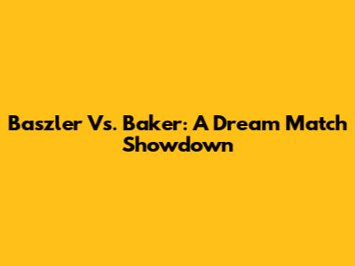 Baszler Vs. Baker: A Dream Match Showdown