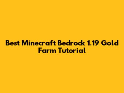 Best Minecraft Bedrock 1.19 Gold Farm Tutorial