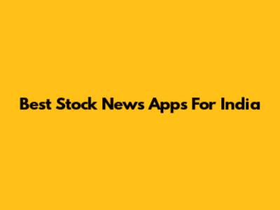 Best Stock News Apps For India