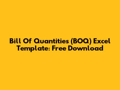 Bill Of Quantities (BOQ) Excel Template: Free Download