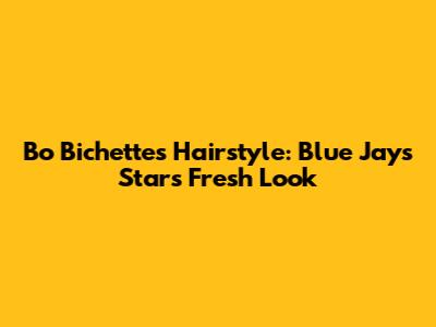Bo Bichette's Hairstyle: Blue Jays Star's Fresh Look