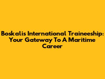 Boskalis International Traineeship: Your Gateway To A Maritime Career