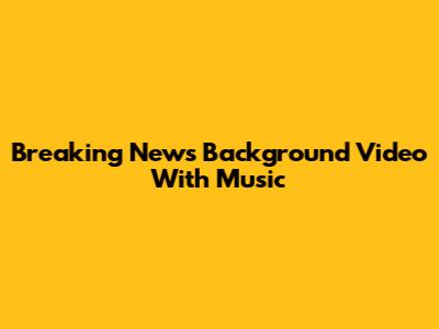 Breaking News Background Video With Music