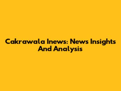 Cakrawala Inews: News Insights And Analysis