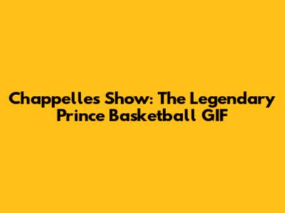 Chappelle's Show: The Legendary Prince Basketball GIF