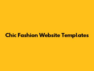 Chic Fashion Website Templates