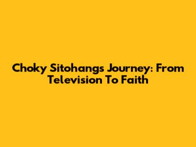 Choky Sitohang's Journey: From Television To Faith