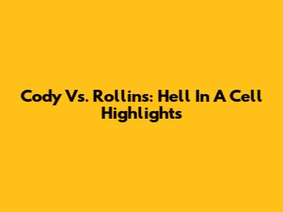 Cody Vs. Rollins: Hell In A Cell Highlights
