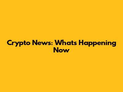 Crypto News: What's Happening Now