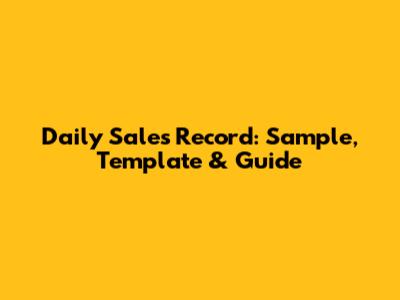 Daily Sales Record: Sample, Template & Guide
