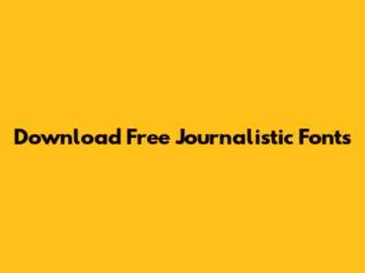 Download Free Journalistic Fonts