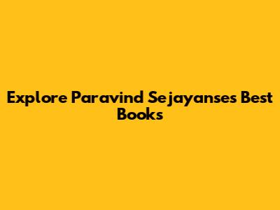 Explore Paravind Sejayanse's Best Books