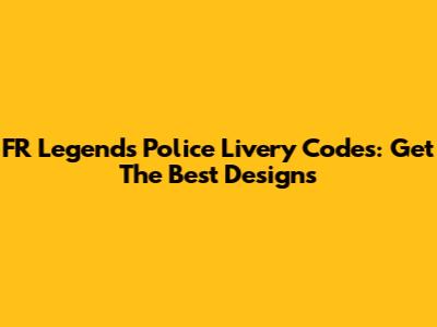 FR Legends Police Livery Codes: Get The Best Designs