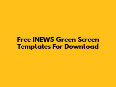 Free INEWS Green Screen Templates For Download