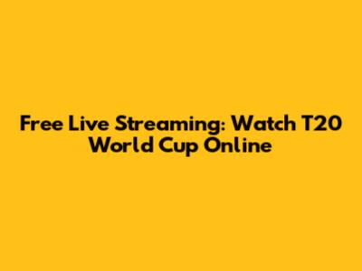Free Live Streaming: Watch T20 World Cup Online