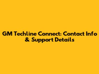 GM Techline Connect: Contact Info & Support Details
