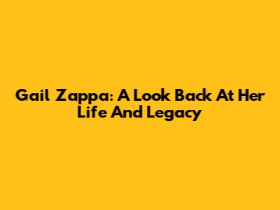 Gail Zappa: A Look Back At Her Life And Legacy