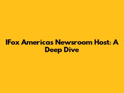 IFox America's Newsroom Host: A Deep Dive