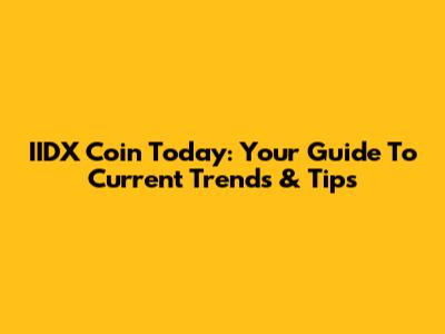 IIDX Coin Today: Your Guide To Current Trends & Tips