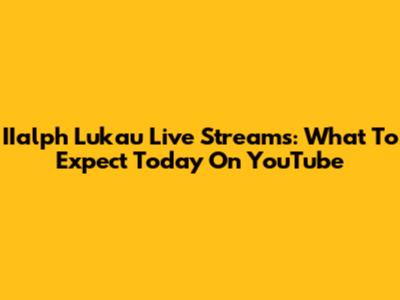 IIalph Lukau Live Streams: What To Expect Today On YouTube