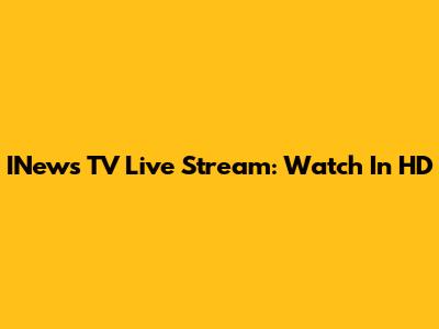 INews TV Live Stream: Watch In HD
