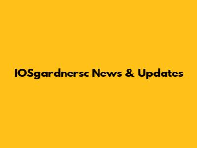 IOSgardnersc News & Updates