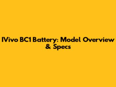 IVivo BC1 Battery: Model Overview & Specs