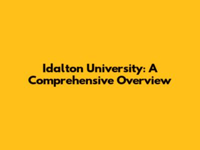 Idalton University: A Comprehensive Overview
