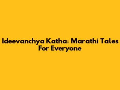 Ideevanchya Katha: Marathi Tales For Everyone