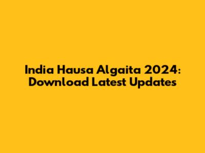 India Hausa Algaita 2024: Download Latest Updates
