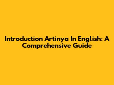 Introduction Artinya In English: A Comprehensive Guide
