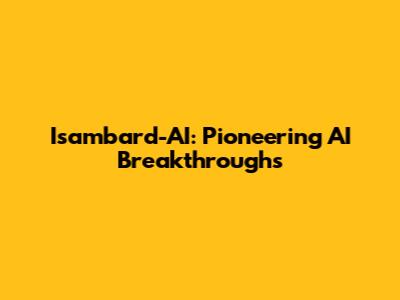 Isambard-AI: Pioneering AI Breakthroughs