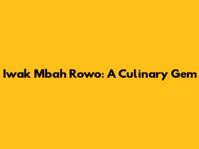 Iwak Mbah Rowo: A Culinary Gem