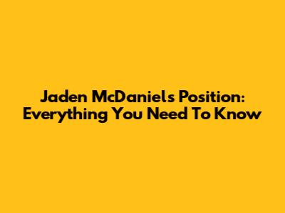 Jaden McDaniels' Position: Everything You Need To Know