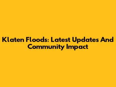 Klaten Floods: Latest Updates And Community Impact