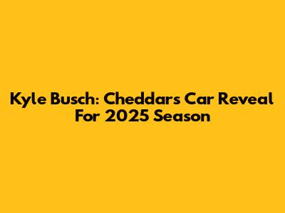 Kyle Busch: Cheddar's Car Reveal For 2025 Season