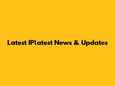 Latest IPlatest News & Updates