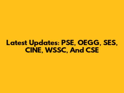 Latest Updates: PSE, OEGG, SES, CINE, WSSC, And CSE
