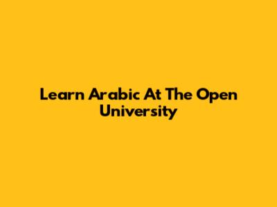 Learn Arabic At The Open University