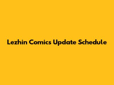 Lezhin Comics Update Schedule