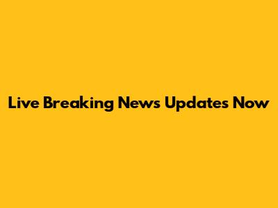 Live Breaking News Updates Now