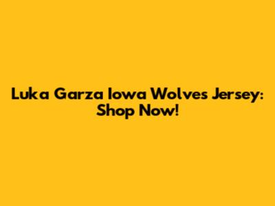 Luka Garza Iowa Wolves Jersey: Shop Now!