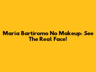 Maria Bartiromo No Makeup: See The Real Face!