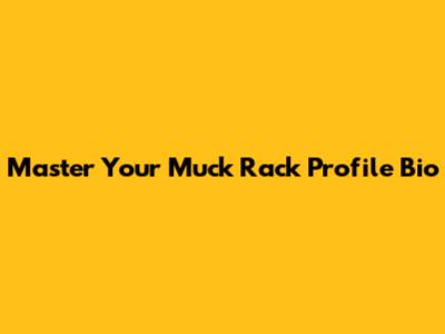 Master Your Muck Rack Profile Bio