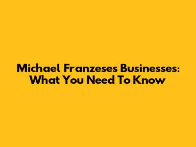 Michael Franzese's Businesses: What You Need To Know