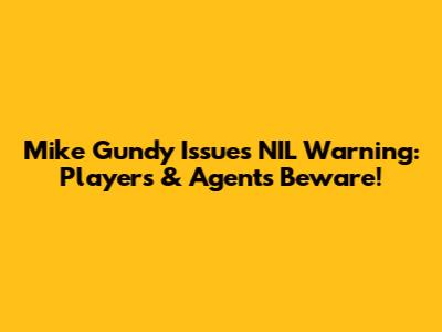 Mike Gundy Issues NIL Warning: Players & Agents Beware!