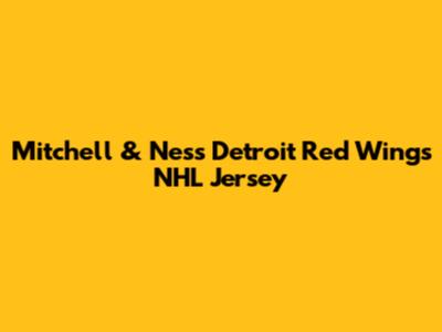 Mitchell & Ness Detroit Red Wings NHL Jersey